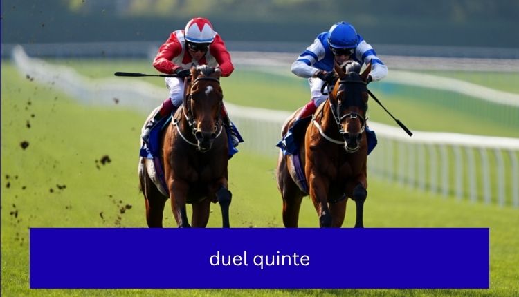 duel quinte