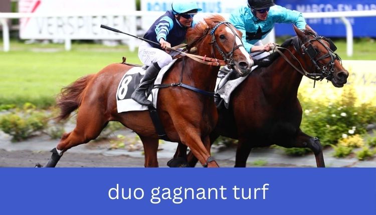 duo gagnant turf