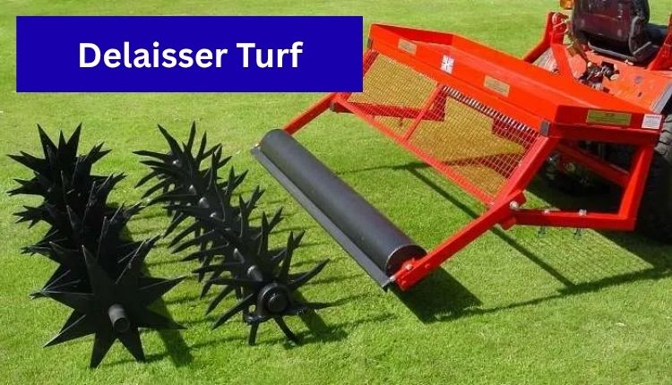 Delaisser Turf