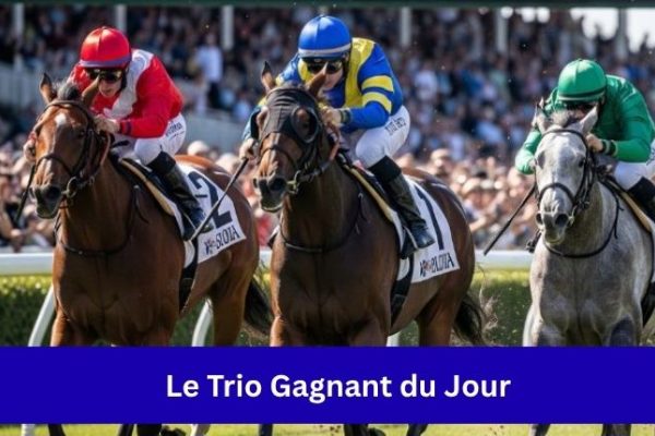 Le Trio Gagnant du Jour